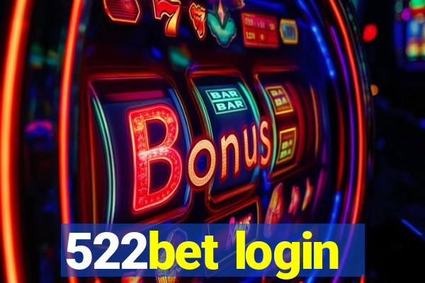 522bet login